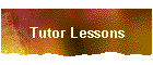 Tutor Lessons